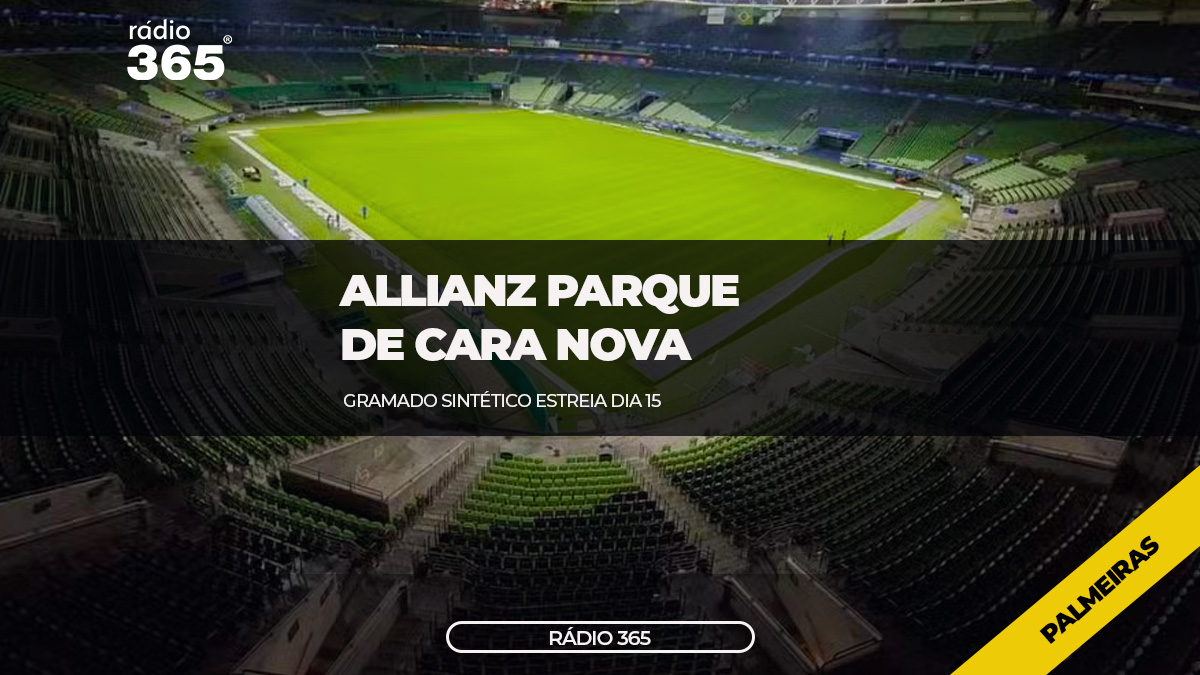 Troca do gramado sintético do Allianz em 2026