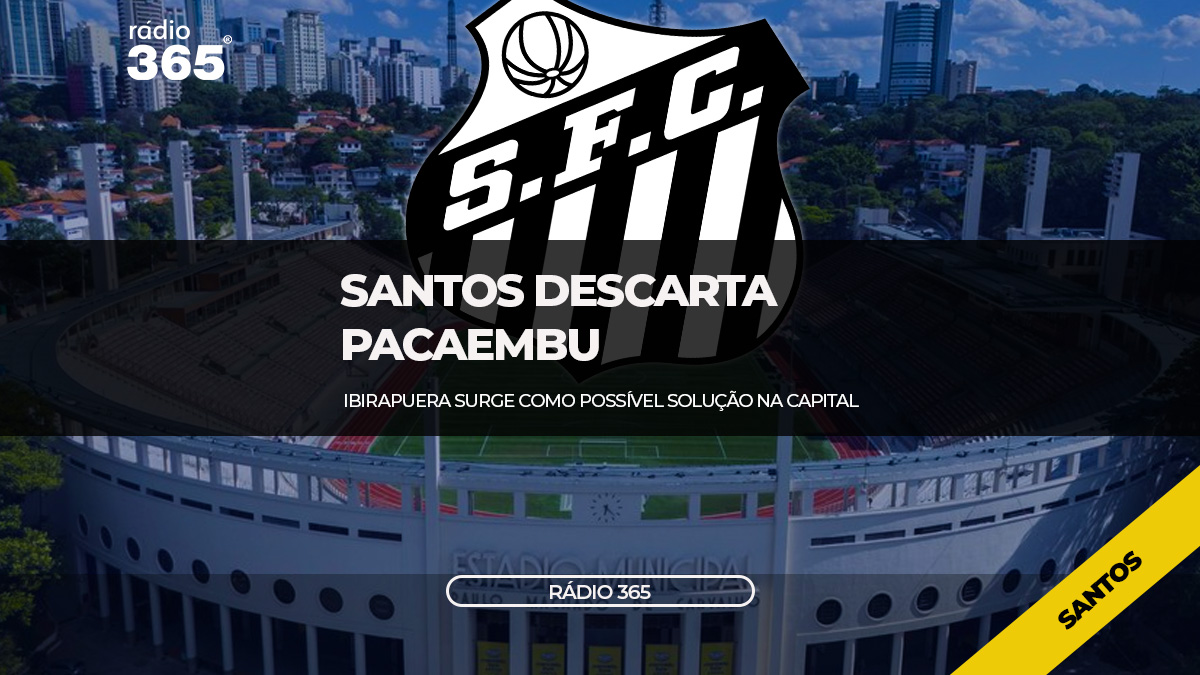 Pacaembu fora dos planos do Santos